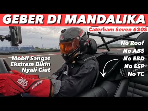 BIKIN NGILU! PERTAMA KALINYA COBA CATERHAM DI MANDALIKA