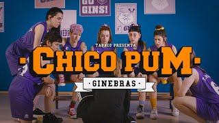 Ginebras - Chico Pum