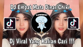 Download lagu DJ EMPAT MATA BY DINAR CHIKI | EMPAT MATA BICARA PADAMU FULL SONG VIRAL TIK TOK TERBARU 2023 ! mp3
