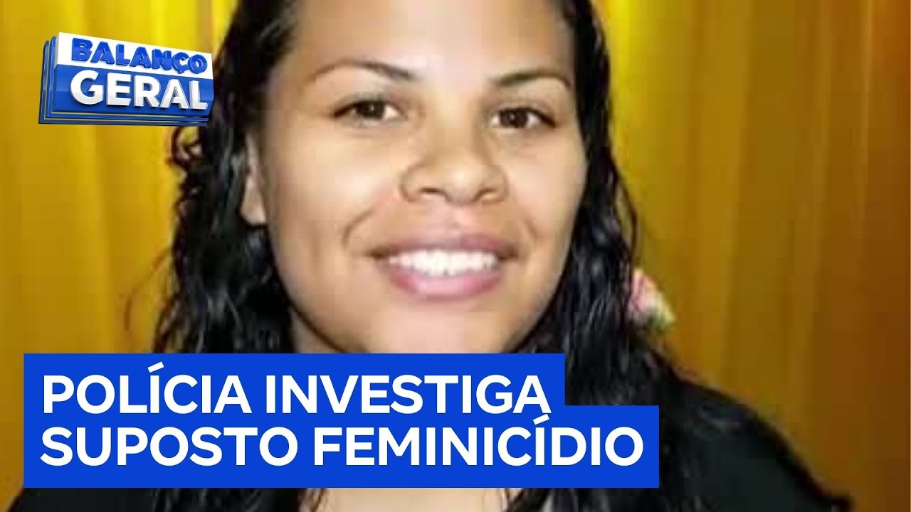 Mulher que desapareceu após sair de casa para pedir demissão pode ter sido vítima de feminicídio