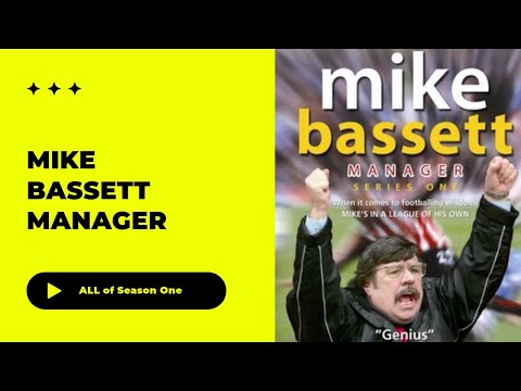 Mike Bassett Manager 2005 ALL of Season 1