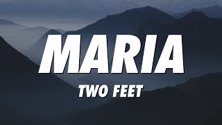 Two Feet - Maria (Lyrics) - YouTube