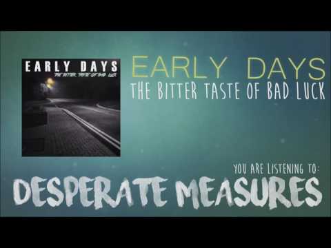 Early Days - Desperate Measures