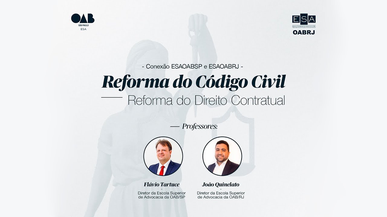 Conexão ESA OAB SP e ESA OAB RJ | A reforma do Código Civil: Direito Contratual