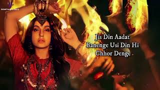 Chhor Denge (LYRICS) - Nora Fatehi | Parampara Tandon | Sachet-Parampara | Ehan Bhat | Arvindr K