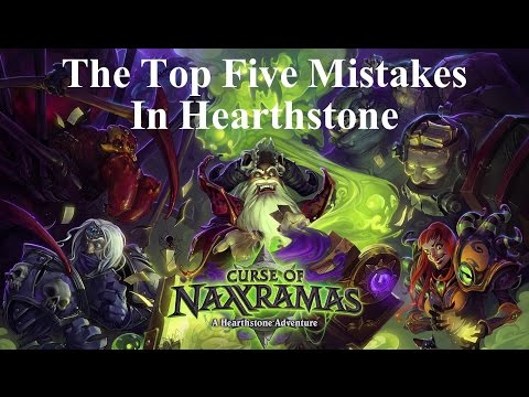 Hearthstone: The Top Five Mistakes and How to Avoid Them