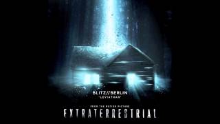 Blitz//Berlin - Leviathan (Extraterrestrial OST)
