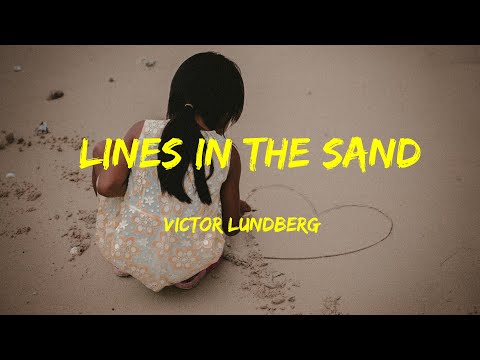 Lines In The Sand - Victor Lundberg Lyrics