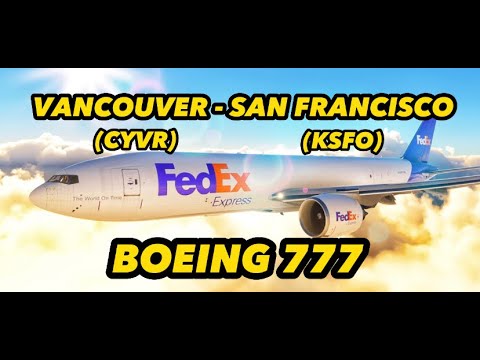 BOEING 777 | Live Weather I CYVR - KSFO I FULL FLIGHT | #msfs2020