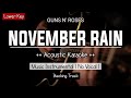 November Rain - Guns N' Roses (Karaoke Acoustic) Lower Key