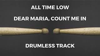 Download lagu All Time Low - Dear Maria, Count Me In (drumless) mp3 Download lagu All Time Low - Dear Maria, Count Me In (drumless) mp3