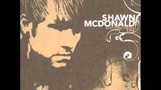 Shawn McDonald - I Am Nothing (live)
