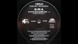N.W.A. - Alwayz Into Somethin&#39; (OG Instrumental)
