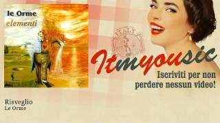 Le Orme - Risveglio