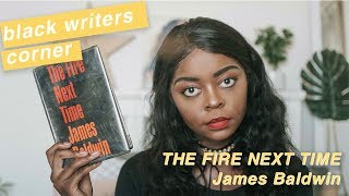 Fire Next time - James Baldwin |Black Writers Corner