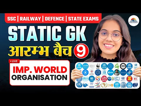 Important World Organizations | Aarambh Batch Class 9 | All Competitive Exams |  Nikita Chaudhary
