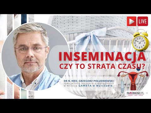 , title : 'Czy inseminacja to strata czasu - dr. n. med. Grzegorz Południewski.'