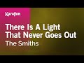 Ada Cahaya yang Tidak Pernah Padam - The Smiths | Versi Karaoke | KaraFun