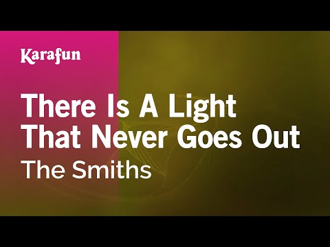 There Is a Light That Never Goes Out - The Smiths | Karaoke Version | KaraFun