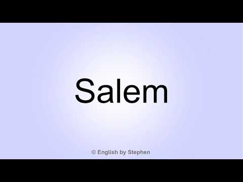 How to pronounce "Salem"