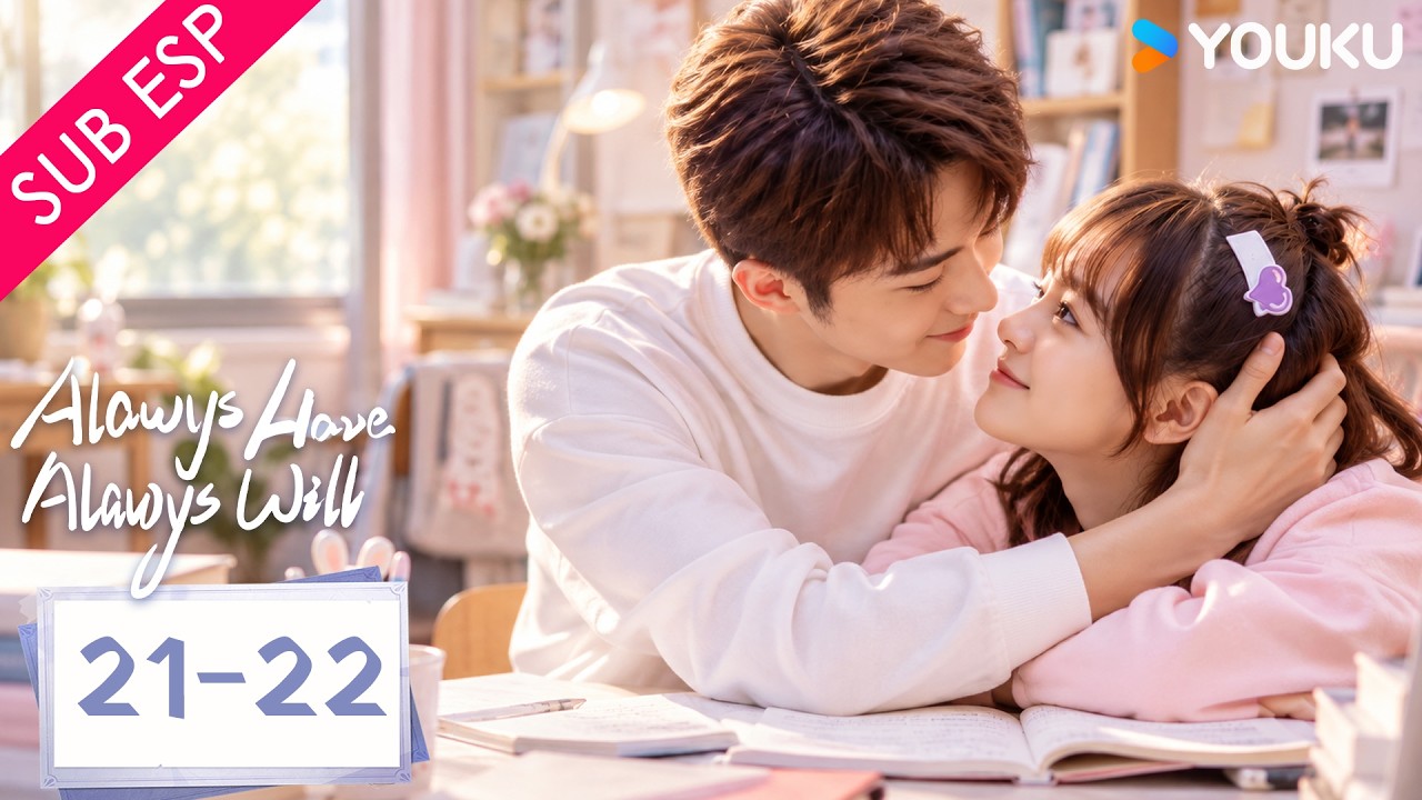 【SUB ESP】Siempre lo he hecho, siempre lo haré EP21-22 | De enemigos a enamorados ❤️ |  YOUKU