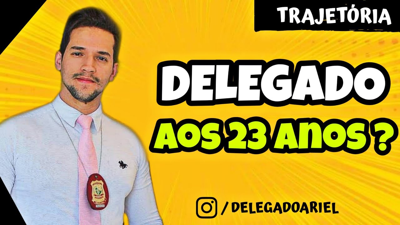 DELEGADO AOS 23 ANOS (10º Lugar) - Trajetória, Dicas, Motivação @DELEGADOARIEL