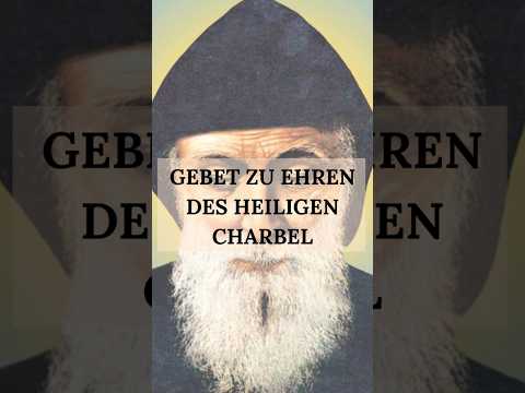 Gebet zu Ehren des heiligen Charbel