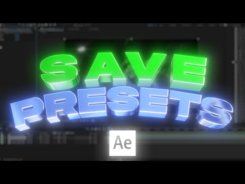 How To SAVE PRESETS In After Effects