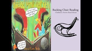 Interrupting Chicken | Books Read Aloud for Kids | Rocking Chair Reading