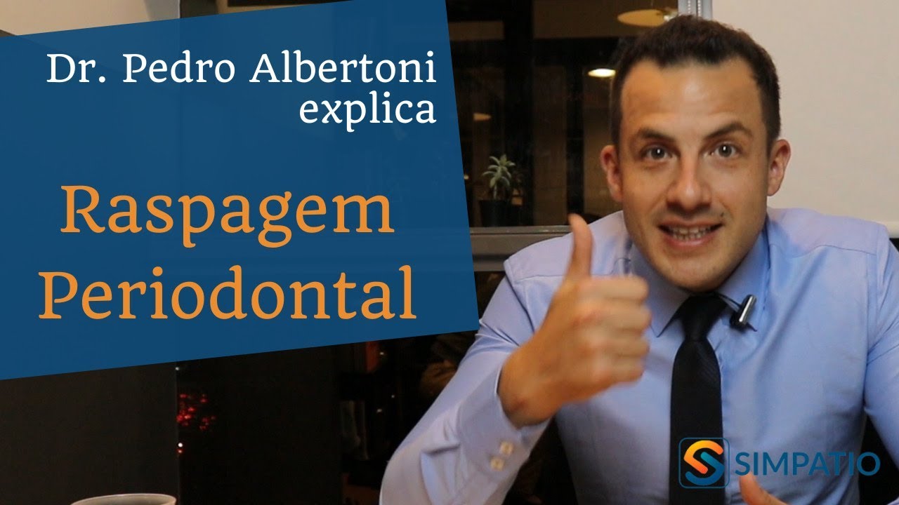 RASPAGEM PERIODONTAL: INDICAÇÕES E REALIZAÇÃO (com Dr. Pedro Albertoni)