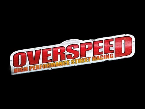 Overspeed High Performance Street Racing - GamePlay HD 1080p