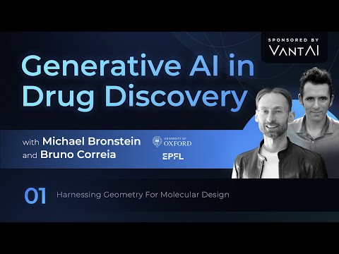 Harnessing Geometry For Molecular Design | Michael Bronstein, Bruno Correia