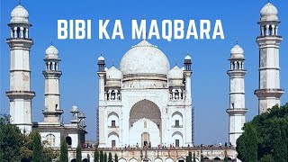 Bibi-ka-Maqbara, the mini Taj Mahal at Aurangabad