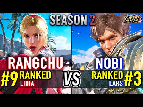 T8 🔥 RANGCHU (#9 Ranked Lidia) vs NOBI (#3 Ranked Lars) 🔥 Tekken 8 High Level Gameplay