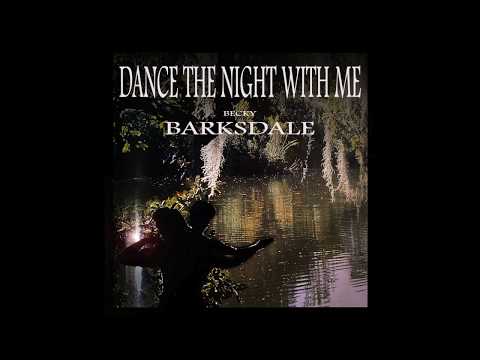 BECKY BARKSDALE - Dance The Night With Me