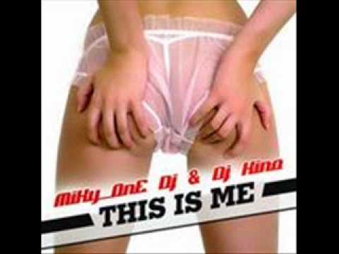 Miky one & Dj Kino - This is me