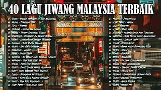 Download lagu 40 LAGU JIWANG MELAYU 2022   LAGU JIWANG 80AN DAN 90AN TERBAIK   LAGU SLOW ROCK MALAYSIA mp3