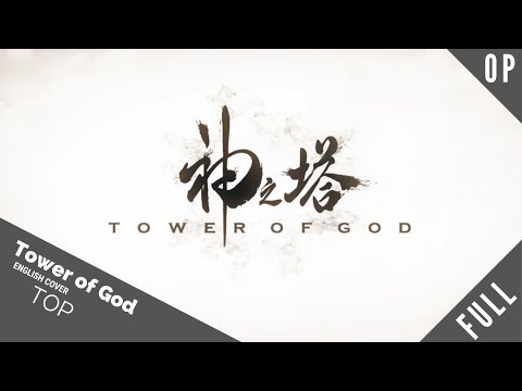 「English Dub」Tower of God OP "TOP" FULL VER.【Sam Luff】Ft. BrokeN - Studio Yuraki