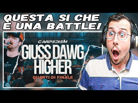 Reaction a HIGHER vs GIUSS DAWG - CARPE DIEM - QUARTI di FINALE