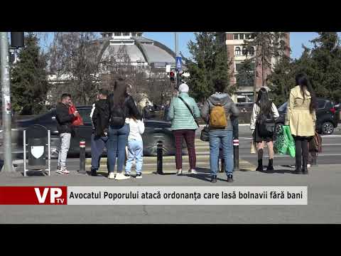 Avocatul Poporului atacă ordonanţa care lasă bolnavii fără bani