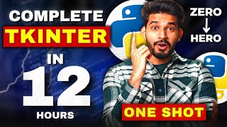 Python Tkinter Full Course for Beginners in 12 Hours | Learn Tkinter with Python Projects 2025