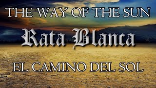 Rata Blanca - El camino del sol (Letra esp/eng)
