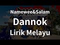 [Lirik Melayu] Dannok(Namewee) Malay Lyrics