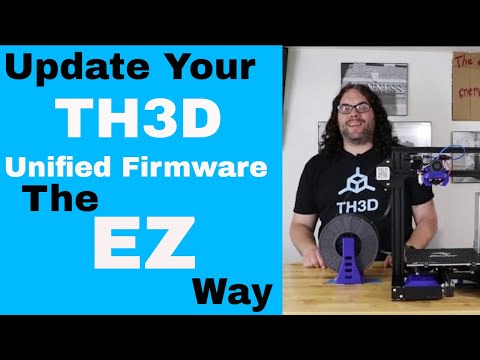 How to Update the TH3D Unified Firmware the EZ way
