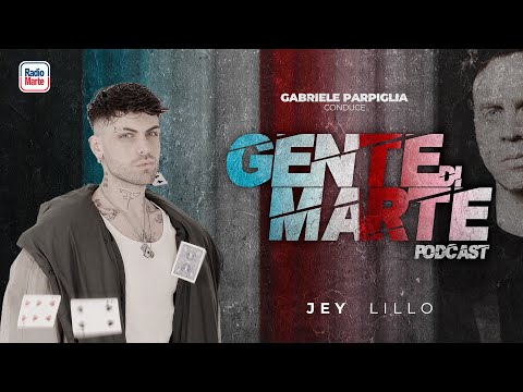 EP21 - GENTE DI MARTE -  intervista a Jey Lillo