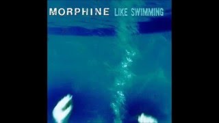 Morphine  Like Swimming