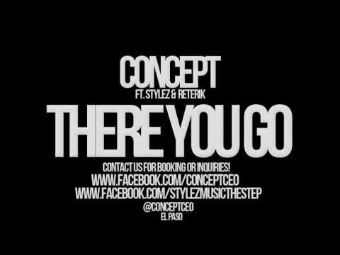 There You Go (Prod. by YungCash) ft. Stylez & Reterik