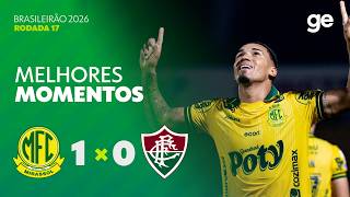 MIRASSOL 1 X 0 FLUMINENSE | MELHORES MOMENTOS | 17ª RODADA BRASILEIRÃO 2026 | ge.globo