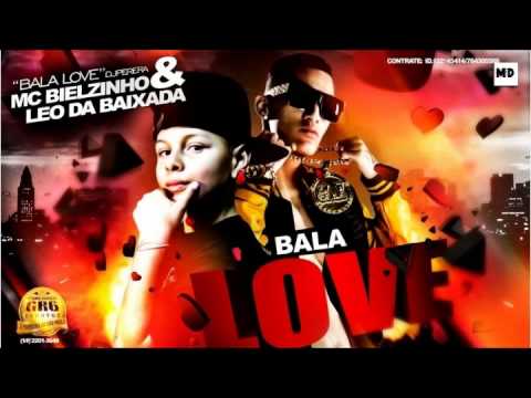 MC Bielzinho e Léo da Baixada -  Bala Love (Áudio Oficial)