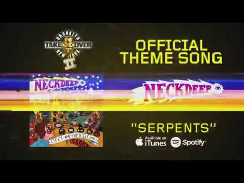 WWE: NXT TakeOver Brooklyn II - "Serpents" - 1st Official Theme Song